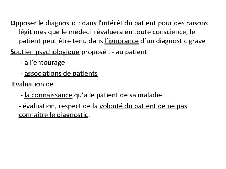 Opposer le diagnostic : dans l’intérêt du patient pour des raisons légitimes que le