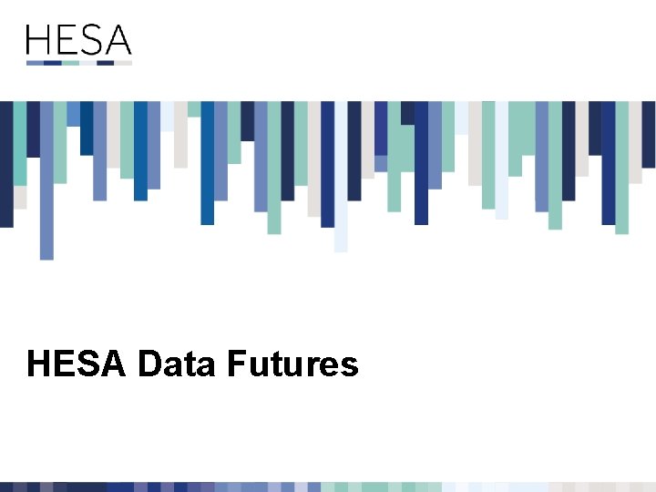 HESA Data Futures 
