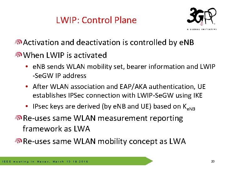 LWIP: Control Plane Activation and deactivation is controlled by e. NB When LWIP is LWIP: Control Plane Activation and deactivation is controlled by e. NB When LWIP is