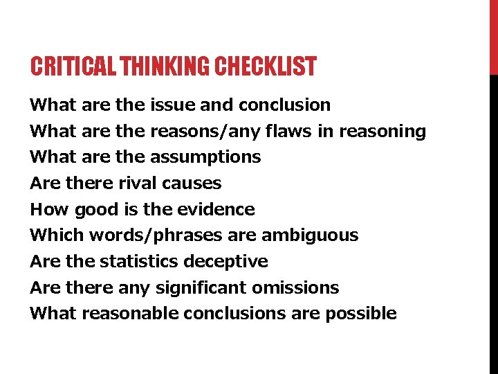 CRITICAL THINKING CHECKLIST What are the issue and conclusion What are the reasons/any flaws