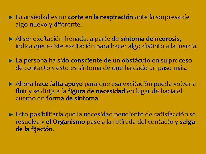 La ansiedad es un corte en la respiración ante la sorpresa de algo nuevo