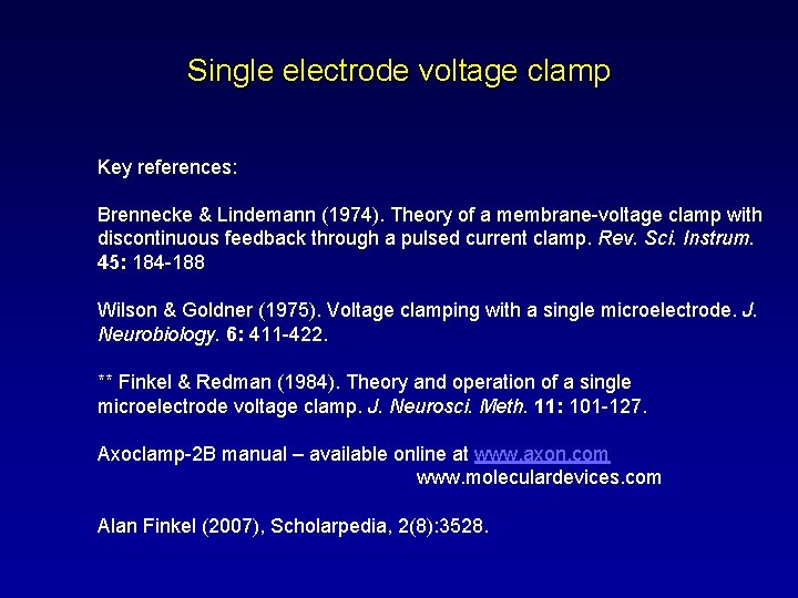Single electrode voltage clamp Key references: Brennecke & Lindemann (1974). Theory of a membrane-voltage