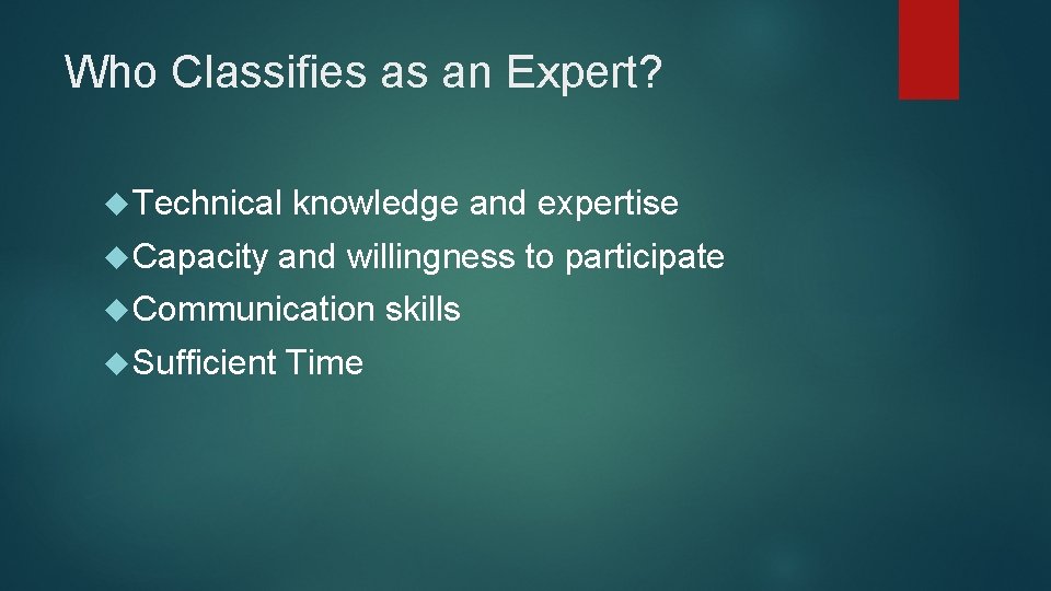 Who Classifies as an Expert? Technical Capacity knowledge and expertise and willingness to participate