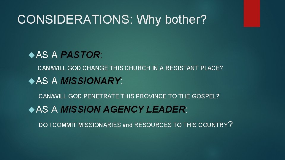 CONSIDERATIONS: Why bother? AS A PASTOR: CAN/WILL GOD CHANGE THIS CHURCH IN A RESISTANT