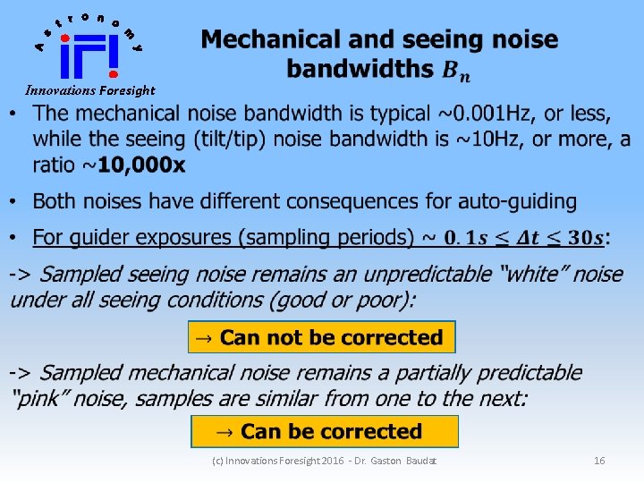  Innovations Foresight (c) Innovations Foresight 2016 - Dr. Gaston Baudat 16 