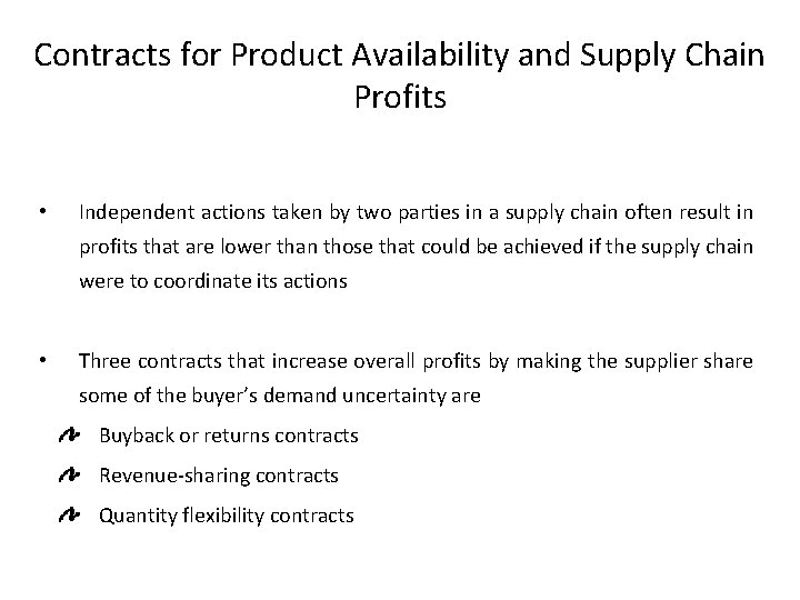 Contracts for Product Availability and Supply Chain Profits • Independent actions taken by two