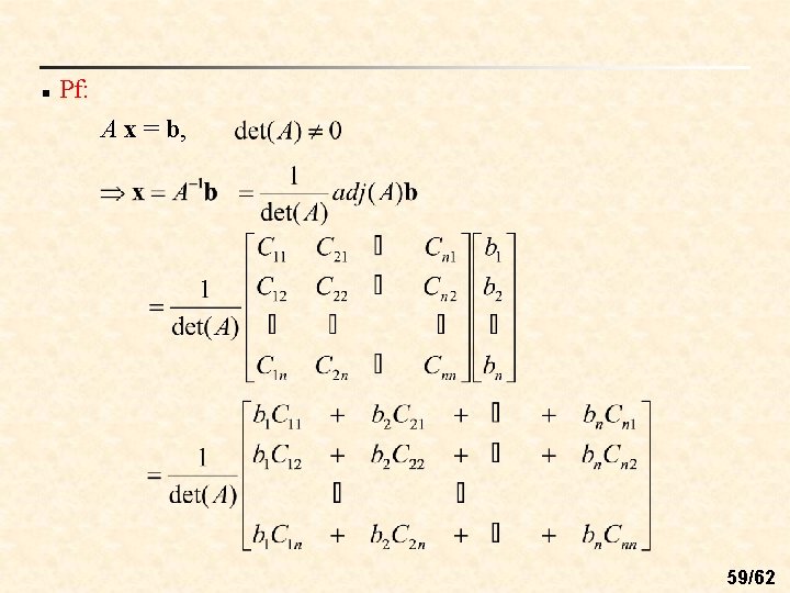 n Pf: A x = b, 59/62 n Pf: A x = b, 59/62