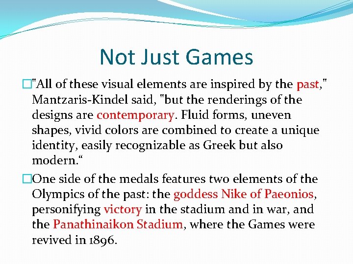 Not Just Games �"All of these visual elements are inspired by the past, " Not Just Games �"All of these visual elements are inspired by the past, "
