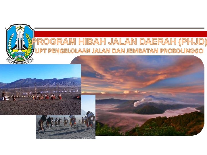 PROGRAM HIBAH JALAN DAERAH (PHJD) UPT PENGELOLAAN JALAN DAN JEMBATAN PROBOLINGGO 