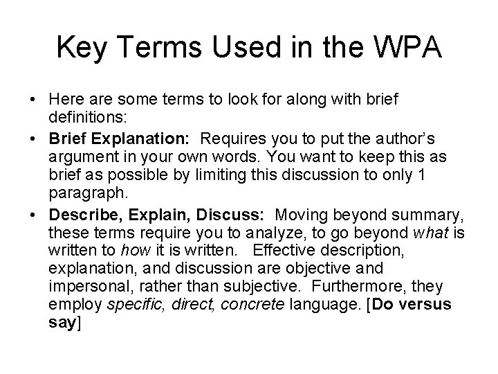 Key Terms Used in the WPA • Here are some terms to look for Key Terms Used in the WPA • Here are some terms to look for
