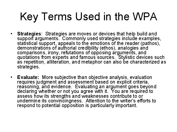 Key Terms Used in the WPA • Strategies: Strategies are moves or devices that Key Terms Used in the WPA • Strategies: Strategies are moves or devices that