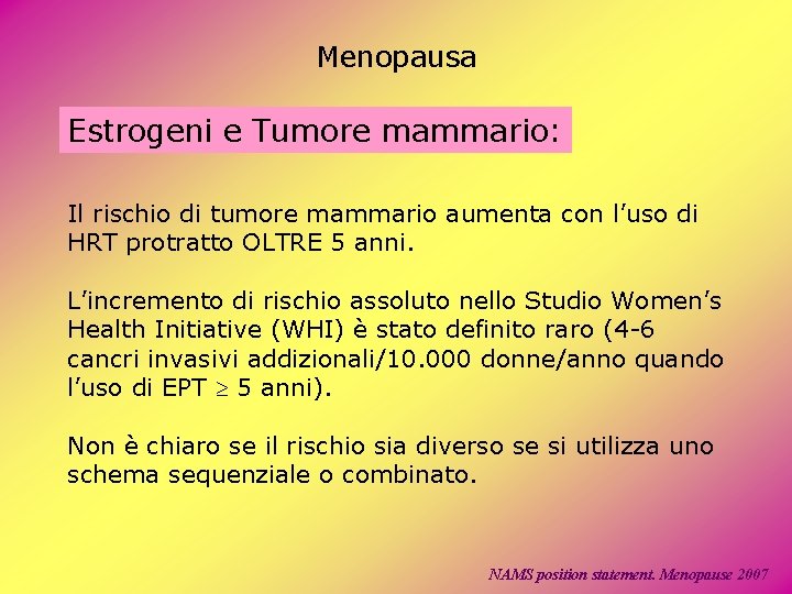 Menopausa Estrogeni e Tumore mammario: Il rischio di tumore mammario aumenta con l’uso di Menopausa Estrogeni e Tumore mammario: Il rischio di tumore mammario aumenta con l’uso di