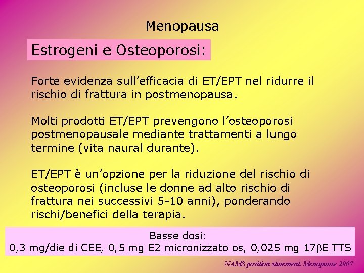 Menopausa Estrogeni e Osteoporosi: Forte evidenza sull’efficacia di ET/EPT nel ridurre il rischio di Menopausa Estrogeni e Osteoporosi: Forte evidenza sull’efficacia di ET/EPT nel ridurre il rischio di