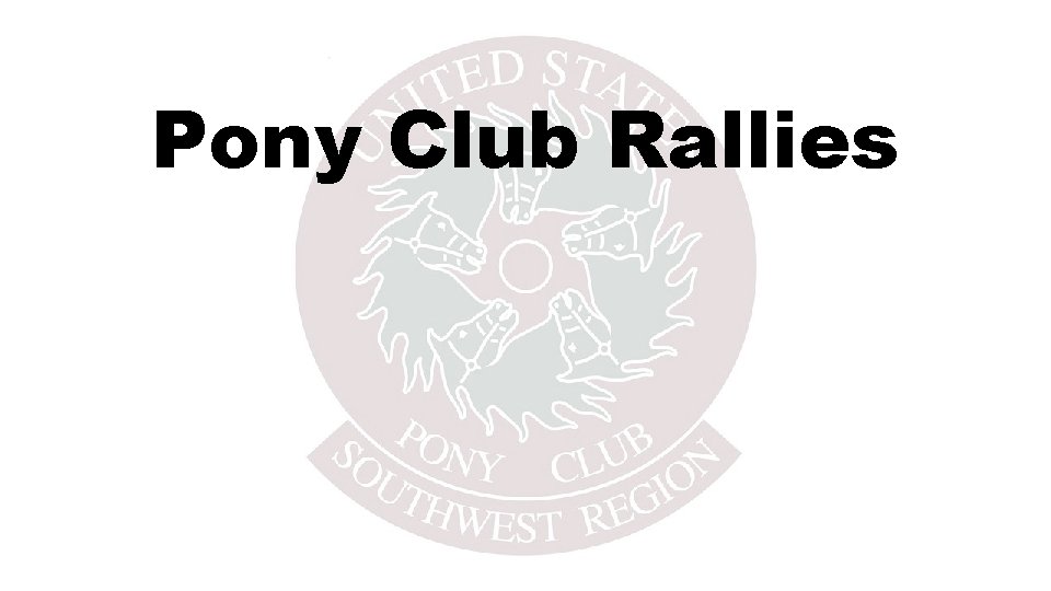 Pony Club Rallies 