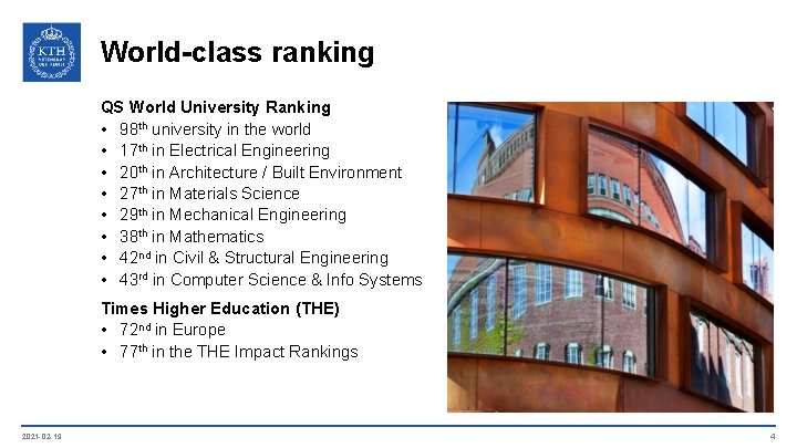 World-class ranking QS World University Ranking • 98 th university in the world •