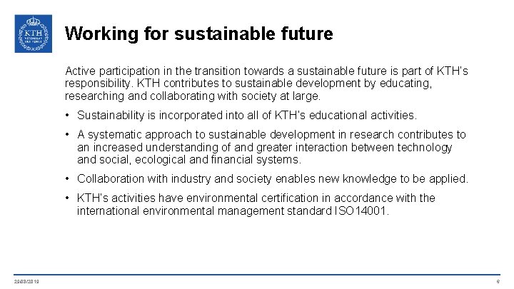 Working for sustainable future Active participation in the transition towards a sustainable future is