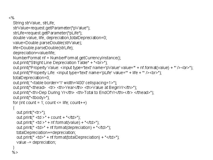 <% String str. Value, str. Life; str. Value=request. get. Parameter("p. Value"); str. Life=request. get.