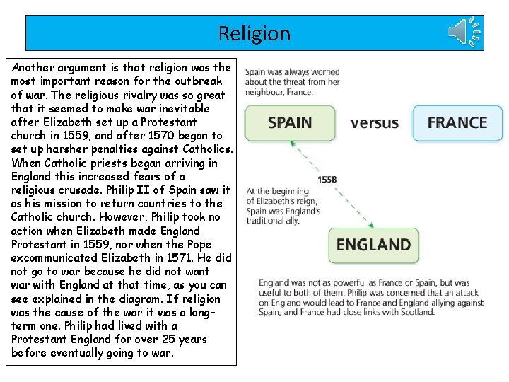 Religion Another argument is that religion was the most important reason for the outbreak