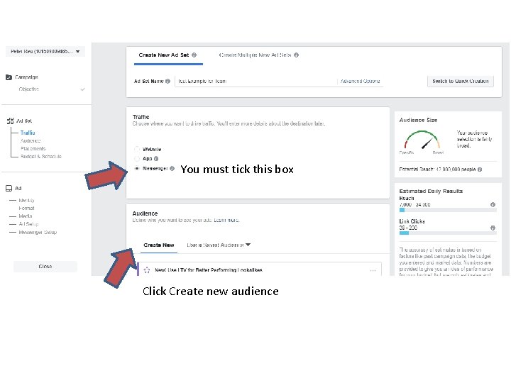 You must tick this box Click Create new audience 