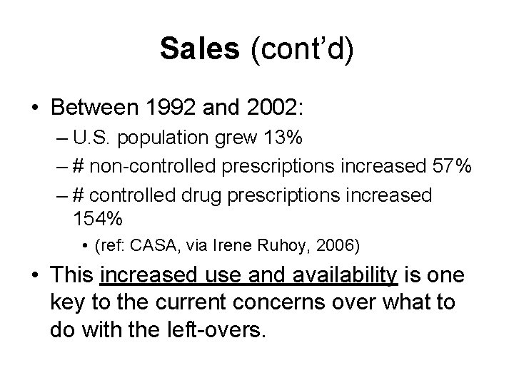 Sales (cont’d) • Between 1992 and 2002: – U. S. population grew 13% –