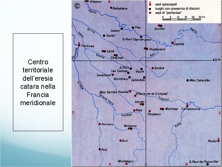 Centro territoriale dell’eresia catara nella Francia meridionale 