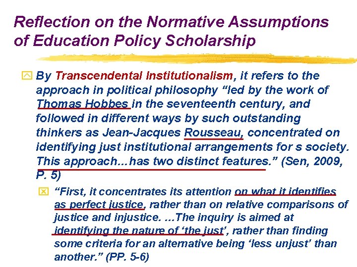 Reflection on the Normative Assumptions of Education Policy Scholarship y By Transcendental Institutionalism, it Reflection on the Normative Assumptions of Education Policy Scholarship y By Transcendental Institutionalism, it