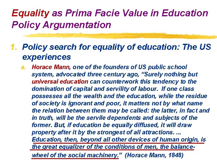 Equality as Prima Facie Value in Education Policy Argumentation 1. Policy search for equality Equality as Prima Facie Value in Education Policy Argumentation 1. Policy search for equality