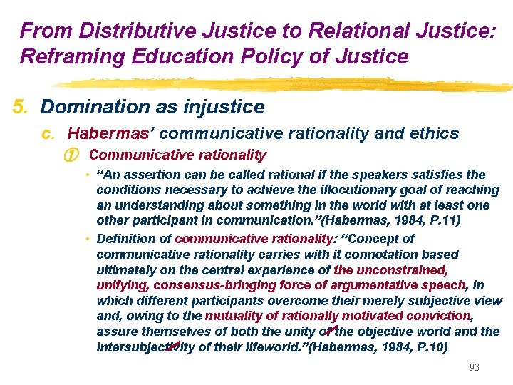 From Distributive Justice to Relational Justice: Reframing Education Policy of Justice 5. Domination as From Distributive Justice to Relational Justice: Reframing Education Policy of Justice 5. Domination as