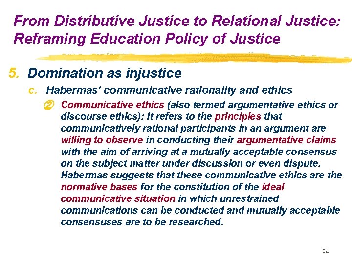 From Distributive Justice to Relational Justice: Reframing Education Policy of Justice 5. Domination as From Distributive Justice to Relational Justice: Reframing Education Policy of Justice 5. Domination as