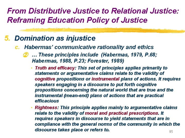 From Distributive Justice to Relational Justice: Reframing Education Policy of Justice 5. Domination as From Distributive Justice to Relational Justice: Reframing Education Policy of Justice 5. Domination as