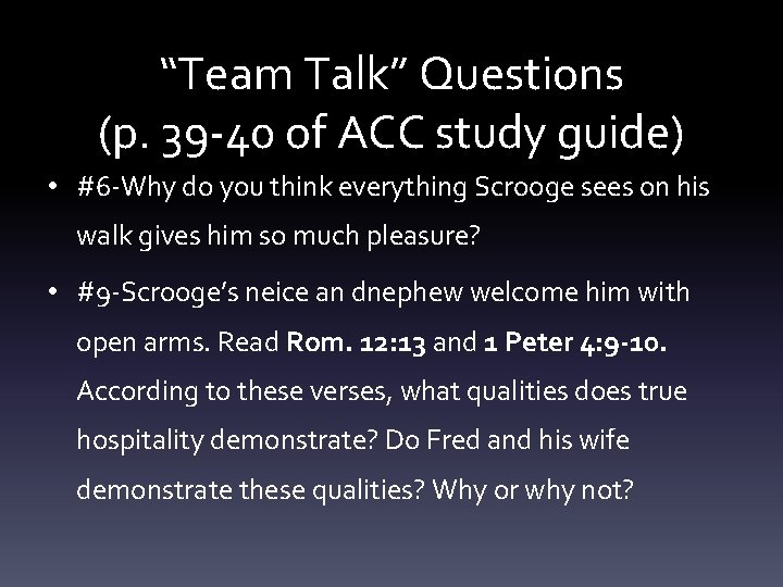 “Team Talk” Questions (p. 39 -40 of ACC study guide) • #6 -Why do