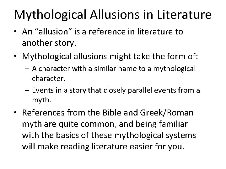 Mythological Allusions in Literature • An “allusion” is a reference in literature to another