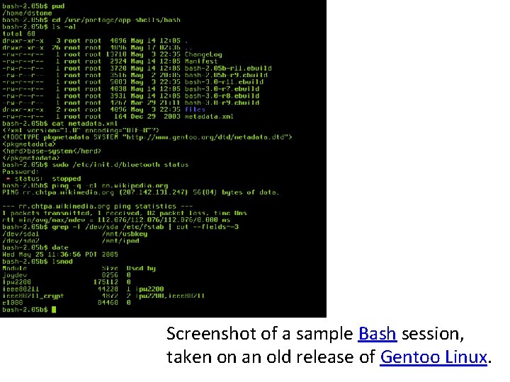 Screenshot of a sample Bash session, taken on an old release of Gentoo Linux.