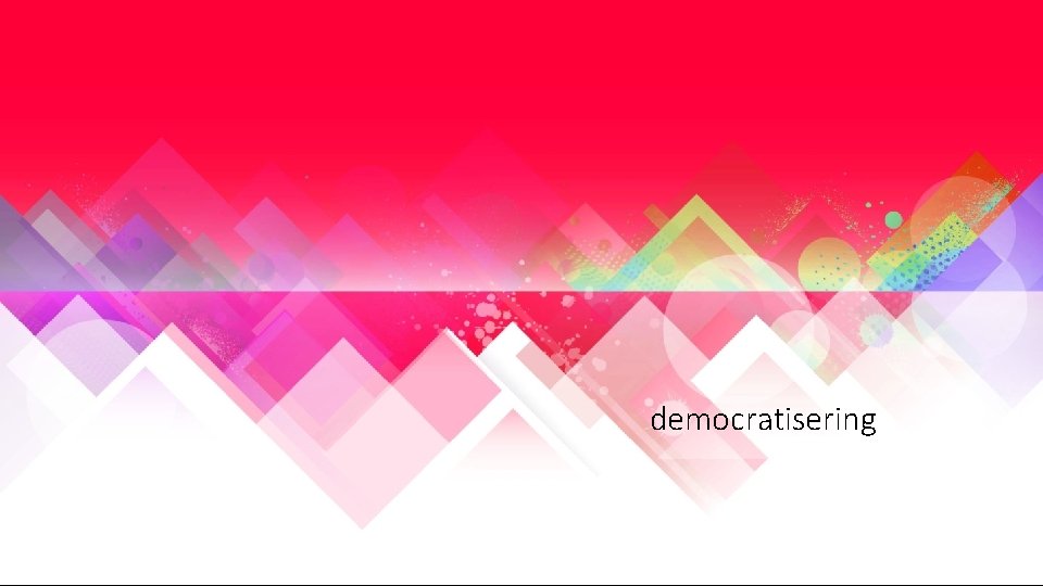 democratisering 