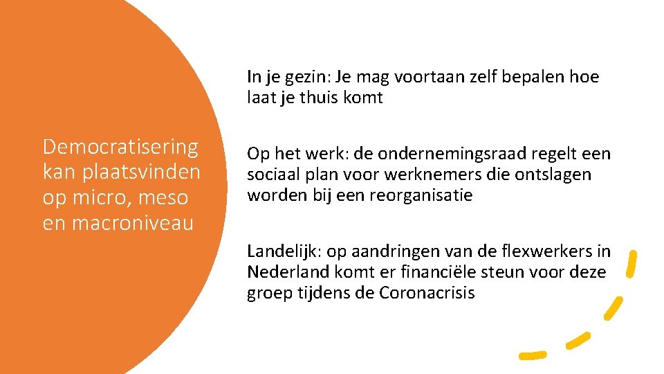 In je gezin: Je mag voortaan zelf bepalen hoe laat je thuis komt Democratisering