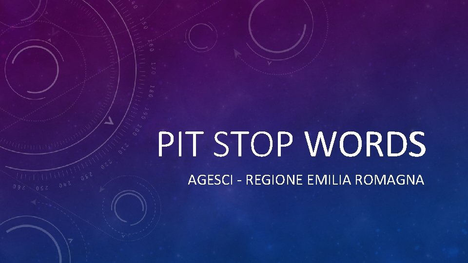 PIT STOP WORDS AGESCI - REGIONE EMILIA ROMAGNA 