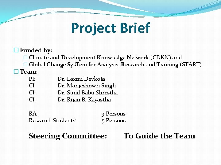 Project Brief � Funded by: � Climate and Development Knowledge Network (CDKN) and �