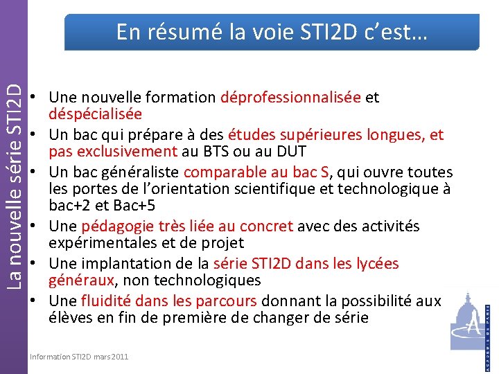 La nouvelle série STI 2 D En résumé la voie STI 2 D c’est…