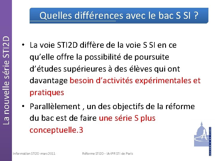 La nouvelle série STI 2 D Quelles différences avec le bac S SI ?
