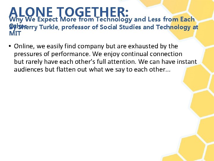 ALONE TOGETHER: Why We Expect More from Technology and Less from Each Other By