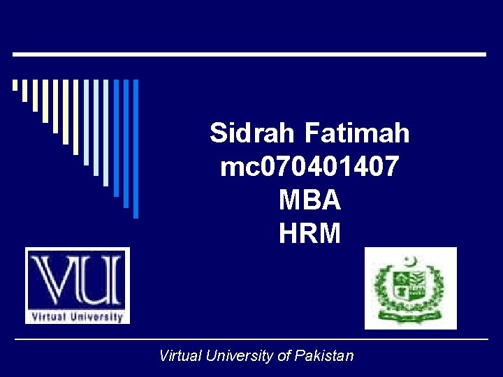 Sidrah Fatimah mc 070401407 MBA HRM Virtual University of Pakistan 