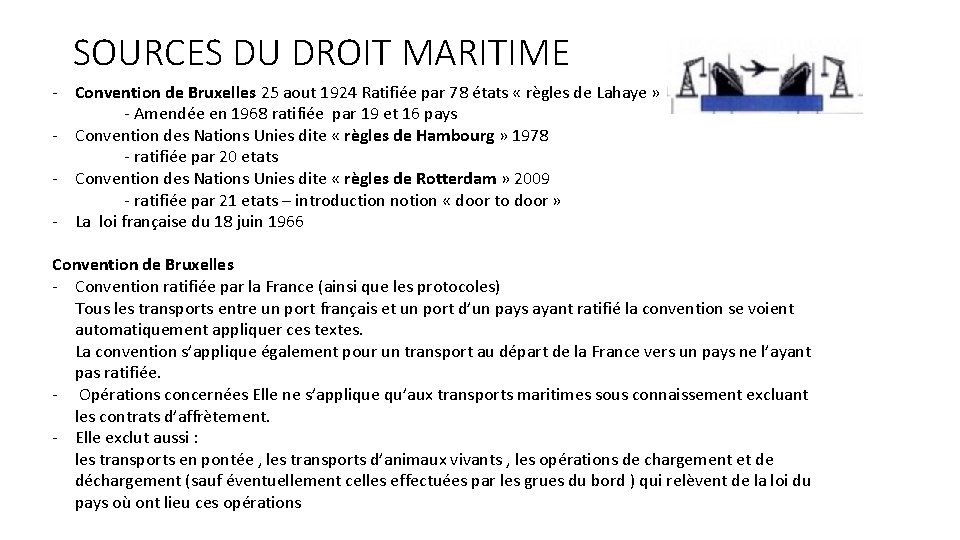 SOURCES DU DROIT MARITIME - Convention de Bruxelles 25 aout 1924 Ratifiée par 78