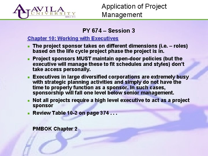 Application of Project Management PY 674 – Session 3 Chapter 10: Working with Executives