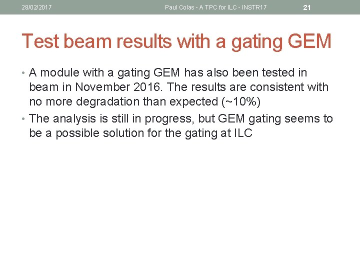 28/02/2017 Paul Colas - A TPC for ILC - INSTR 17 21 Test beam