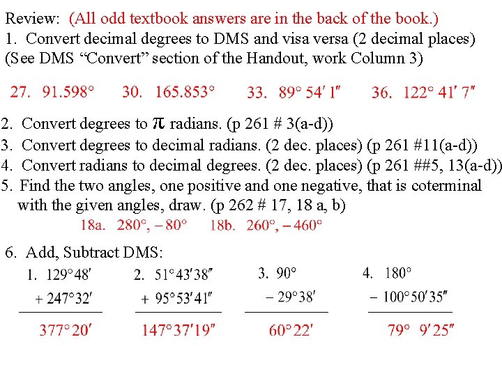 Review: (All odd textbook answers are in the back of the book. ) 1.