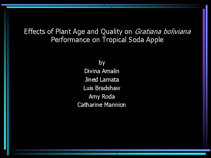 Effects of Plant Age and Quality on Gratiana boliviana Performance on Tropical Soda Apple