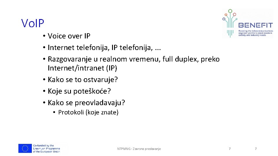 Vo. IP • Voice over IP • Internet telefonija, IP telefonija, . . .