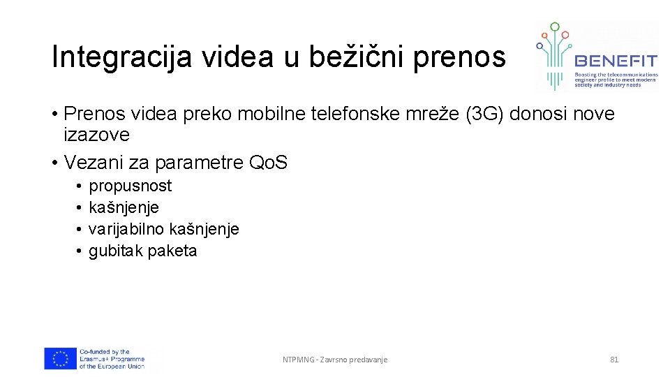 Integracija videa u bežični prenos • Prenos videa preko mobilne telefonske mreže (3 G)