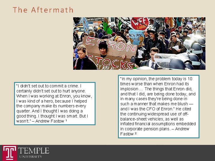 The Aftermath “I didn’t set out to commit a crime. I certainly didn’t set