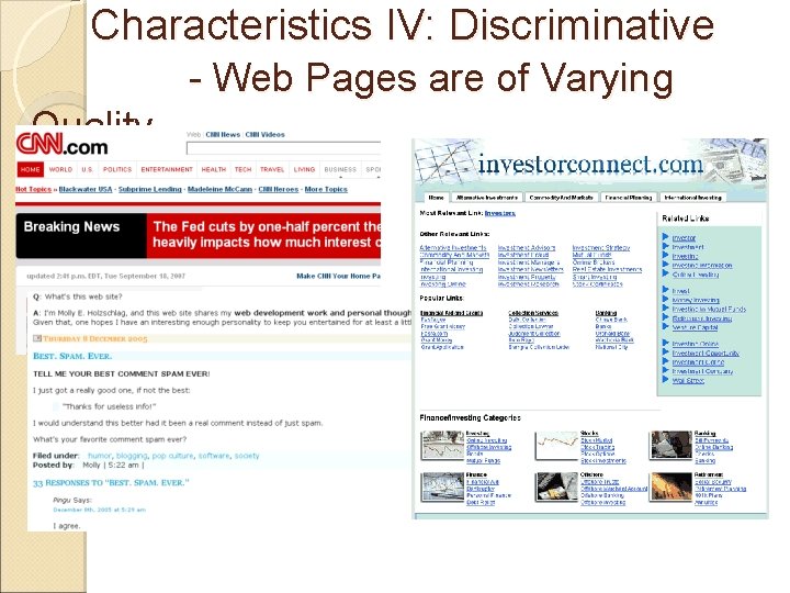 Characteristics IV: Discriminative - Web Pages are of Varying Quality 